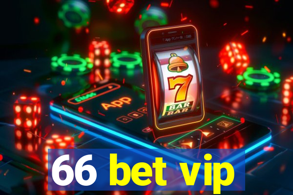 66 bet vip